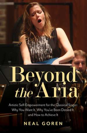 BEYOND THE ARIA MUSICAL EMPOWEPB de Neal Goren