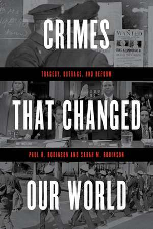 CRIMES THAT CHANGED OUR WORLDPB de Sarah M. Robinson