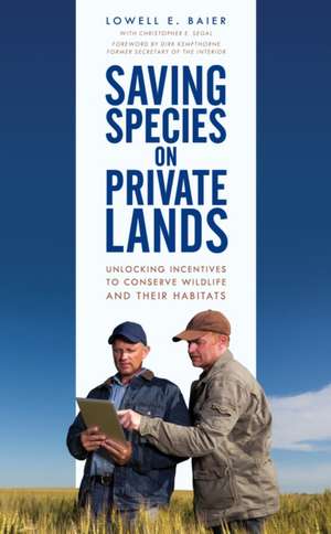 SAVING SPECIES ON PRIVATE LANDPB de Lowell E. Baier