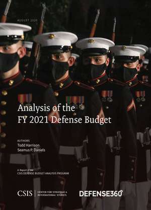 Analysis of the FY 2021 Defense Budget de Seamus P. Daniels