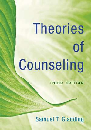 THEORIES OF COUNSELING 3ED de Samuel T. Gladding