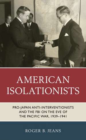 American Isolationists de Roger B. Jeans