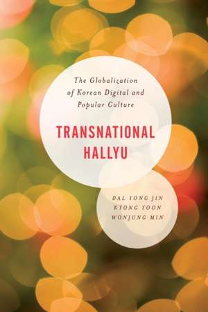 Transnational Hallyu de Kyong Yoon Yong Jin