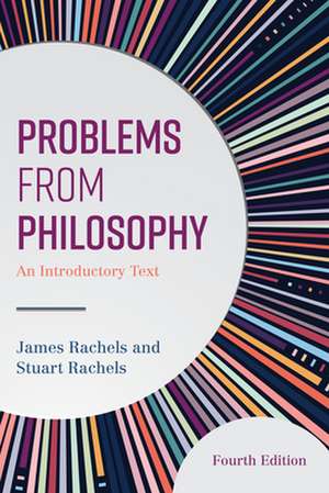 Problems from Philosophy de Stuart Rachels