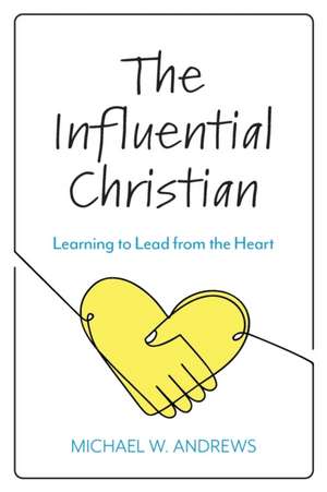 Influential Christian de Michael W Andrews