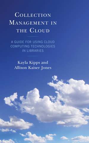 Collection Management in the Cloud de Allison Kaiser Jones