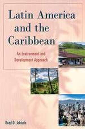 Latin America and the Caribbean de Brad D. Jokisch