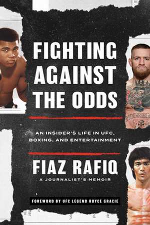 Fighting Against the Odds de Fiaz Rafiq