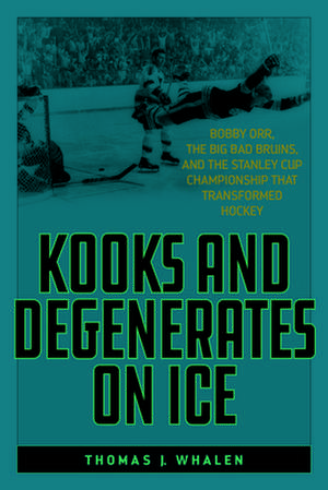 KOOKS & DEGENERATES ON ICE de Thomas J. Whalen