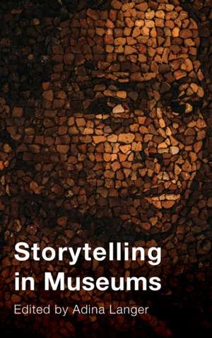 Storytelling in Museums de Adina Langer