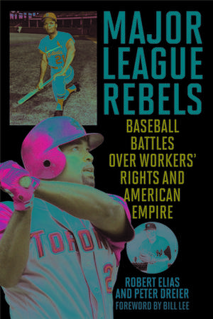 Major League Rebels de Peter Dreier