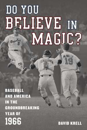 Do You Believe in Magic? de David Krell