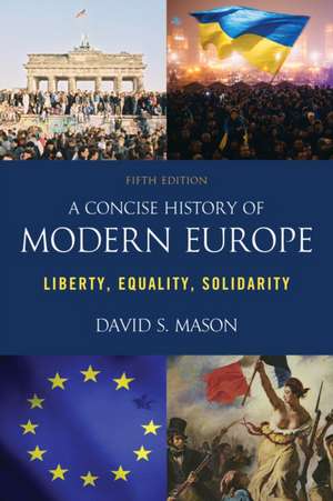 A Concise History of Modern Europe de David S. Mason