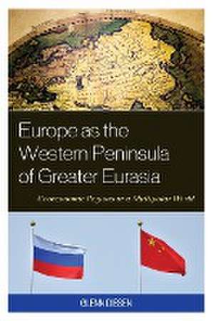 Europe as the Western Peninsula of Greater Eurasia de Glenn Diesen