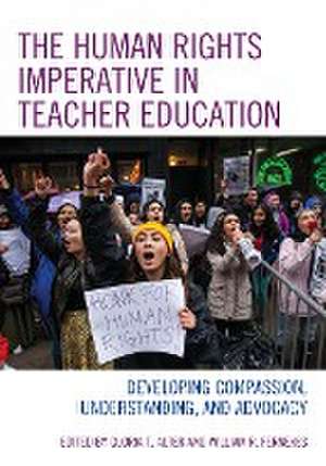 The Human Rights Imperative in Teacher Education de Gloria T. Alter