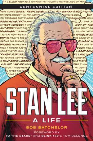 Stan Lee de Bob Batchelor