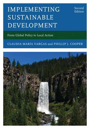Implementing Sustainable Development: From Global Policy to Local Action de Claudia María Vargas