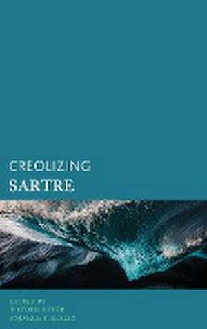 Creolizing Sartre de T Storm Heter