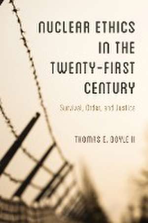 Nuclear Ethics in the Twenty-First Century de II Thomas E. Doyle