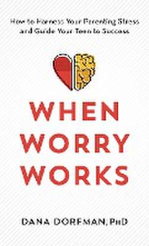 When Worry Works de Dana Dorfman