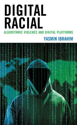 Digital Racial de Yasmin Ibrahim