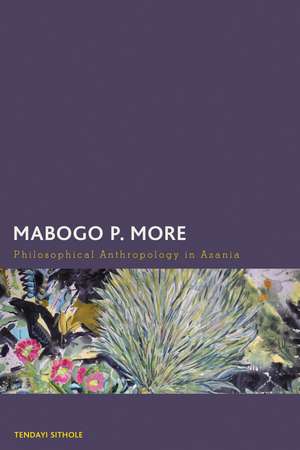 Mabogo P. More: Philosophical Anthropology in Azania de Tendayi Sithole