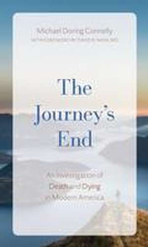 Connelly, M: The Journey's End de Michael D Connelly