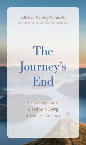 The Journey's End de Michael D Connelly