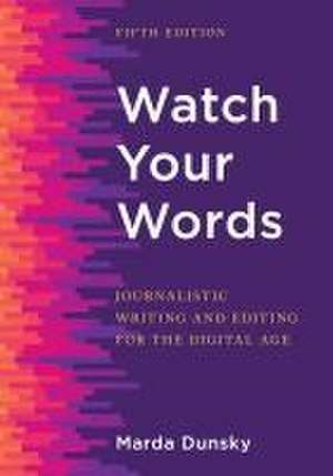 Dunsky, M: Watch Your Words de Marda Dunsky