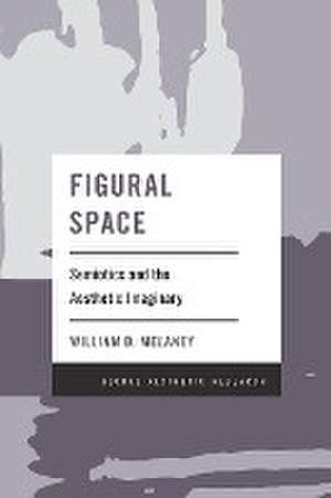 Figural Space de William D. Melaney