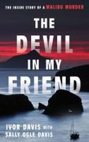 The Devil in My Friend de Ivor Davis