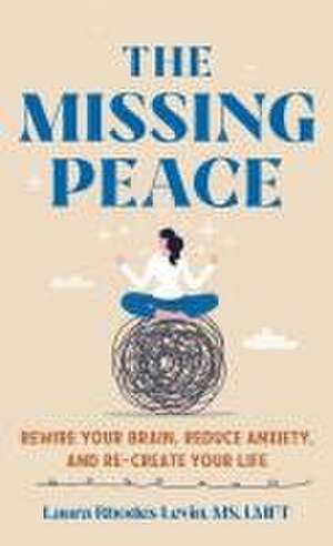 The Missing Peace de Laura Rhodes-Levin