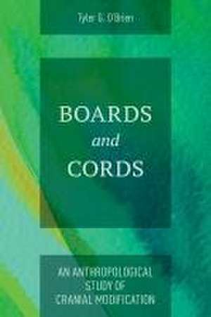 Boards and Cords de Tyler G. O'Brien