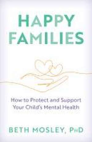 Happy Families de Beth Mosley