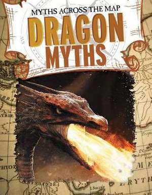 Dragon Myths de Jennifer Mason