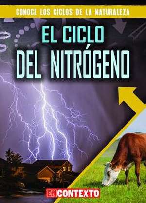 El Ciclo del Nitrógeno (the Nitrogen Cycle) de Santana Hunt