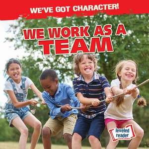 We Work as a Team de Charlotte Taylor