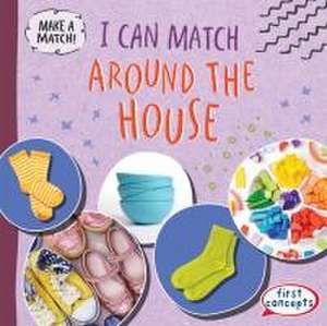 I Can Match Around the House de Beth Gottlieb