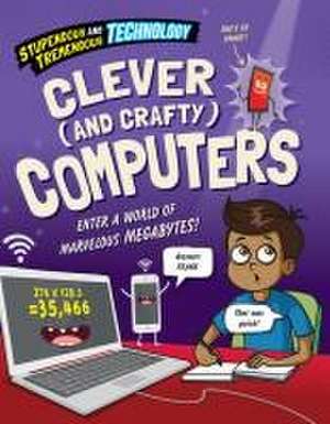 Clever (and Crafty) Computers de Claudia Martin