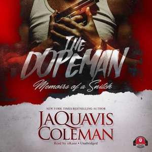 The Dopeman: Memoirs of a Snitch de Jaquavis Coleman