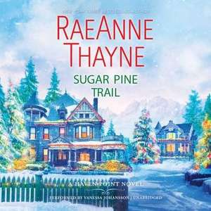 Sugar Pine Trail de RaeAnne Thayne