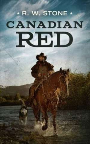 Canadian Red de R W Stone
