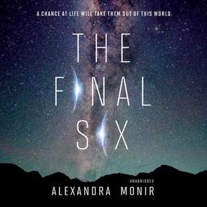 The Final Six de Alexandra Monir