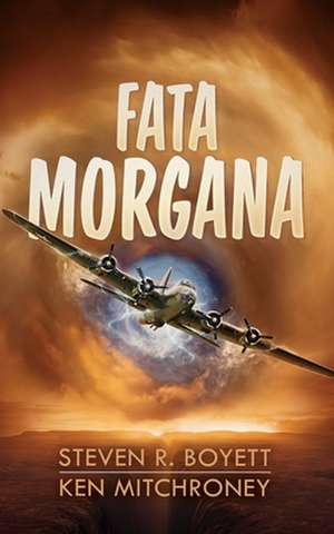 Fata Morgana de Steven R. Boyett