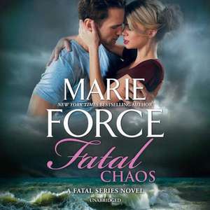 Fatal Chaos de Marie Force