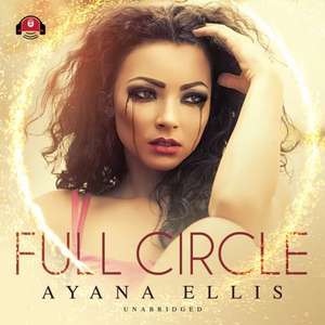 Full Circle de Ayana Ellis