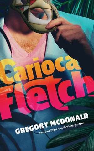 Carioca Fletch de Gregory Mcdonald