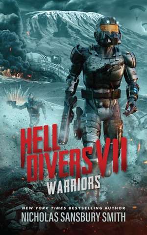 Hell Divers VII: Warriors de Nicholas Sansbury Smith