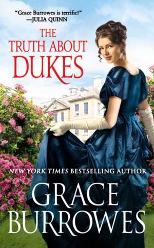 The Truth about Dukes de Grace Burrowes