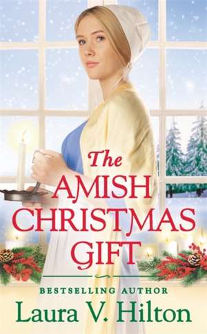 The Amish Christmas Gift de Laura V. Hilton